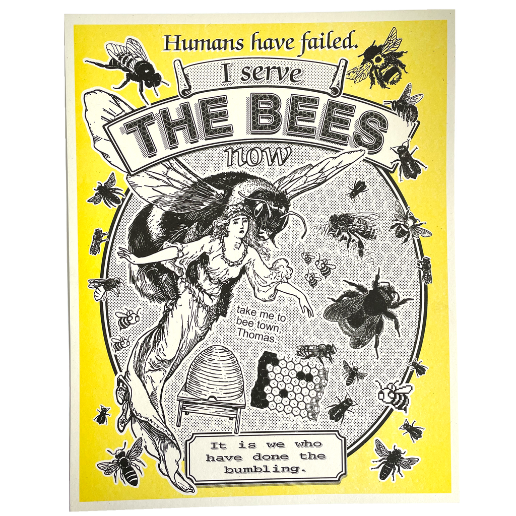 I Serve The Bees Now Risograph - 11x14