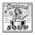 Become Soup Vinyl Sticker