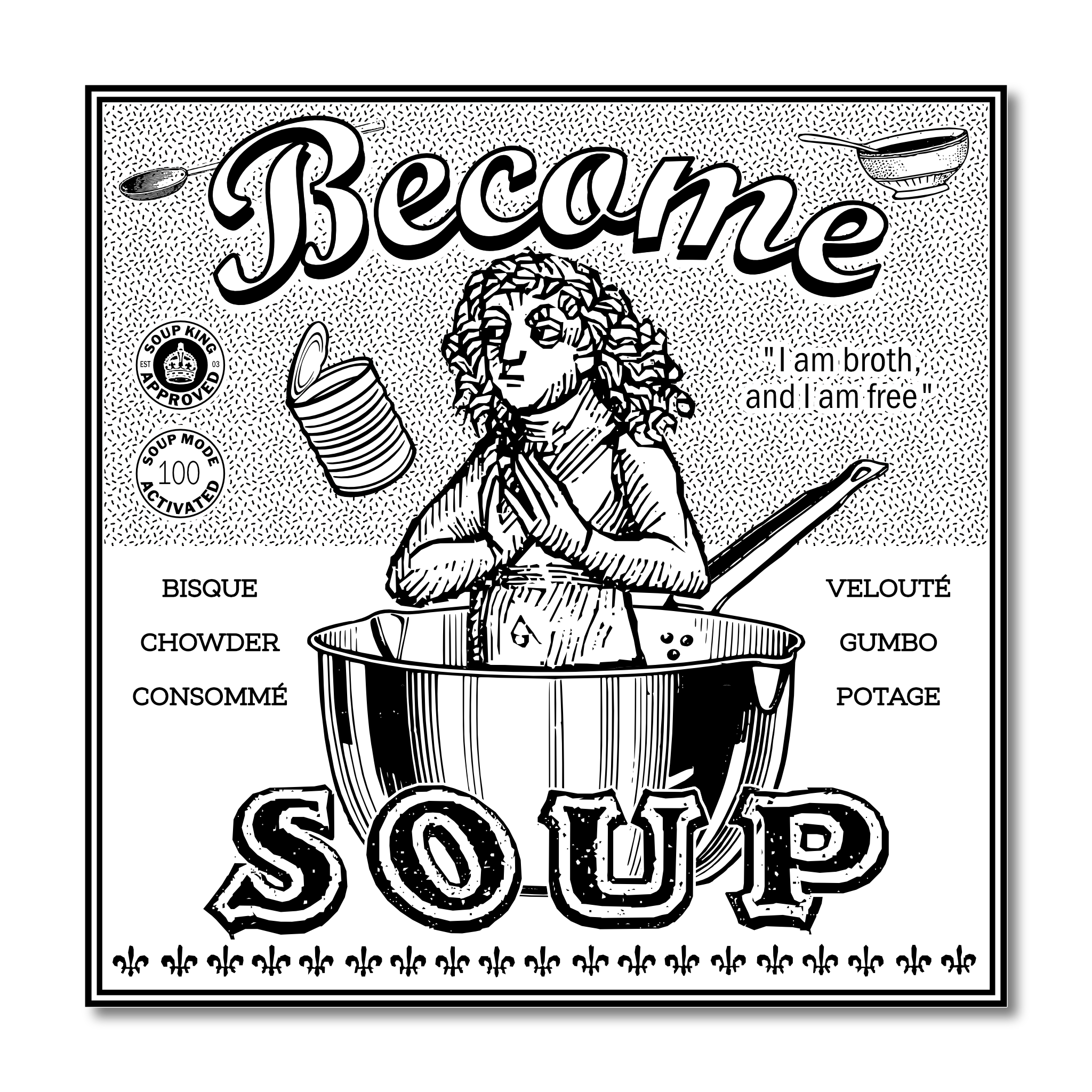 Become Soup Vinyl Sticker