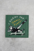 Sweat The Small Stuff - Sticky Patch