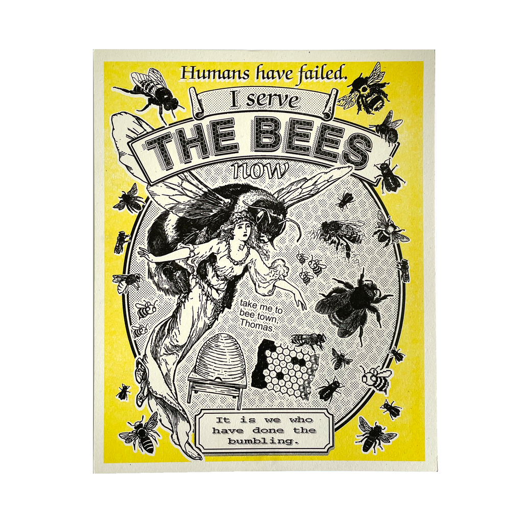 I Serve The Bees Now Risograph - 11x14
