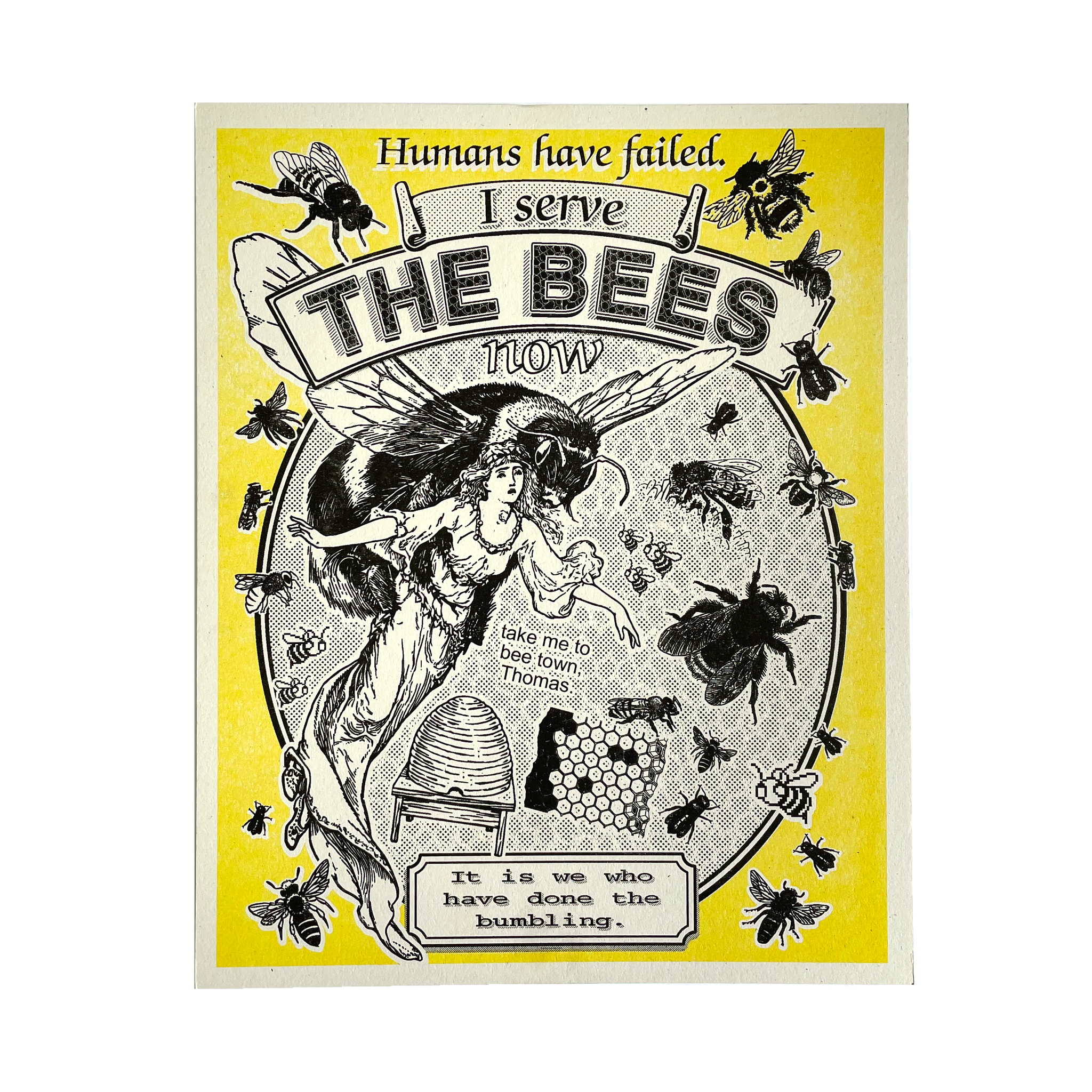 I Serve The Bees Now Risograph - 11x14