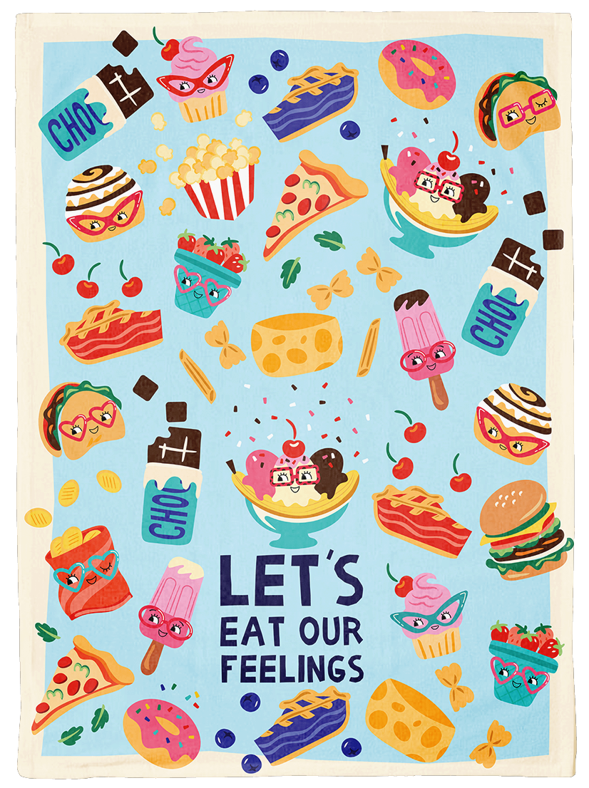 Eat Our Feelings Dish Towel