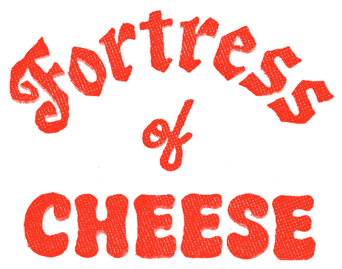 Fortress of Cheese